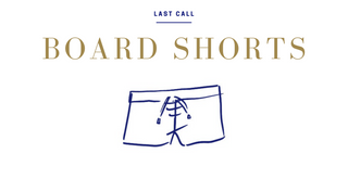 Last Call-Board Shorts