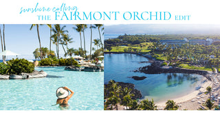 Fairmont Orchid Edit